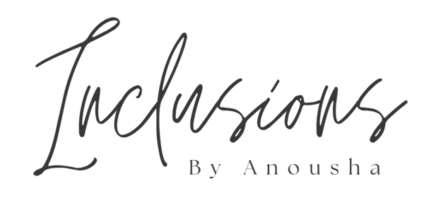 Inclusions By Anousha